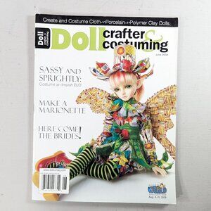 Doll crafter and costuming magazine June 2008, doll making magazine
